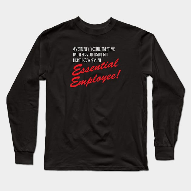 Essential until I'm not again Long Sleeve T-Shirt by BishopCras